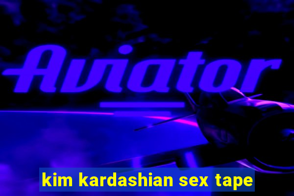 kim kardashian sex tape